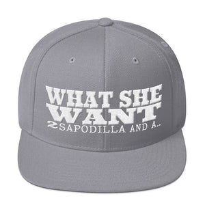 "What She Want" Snapback Hat