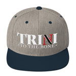 Trini To The Bone Snapback Hat V2