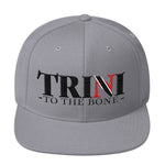 Trini To The Bone Snapback Hat