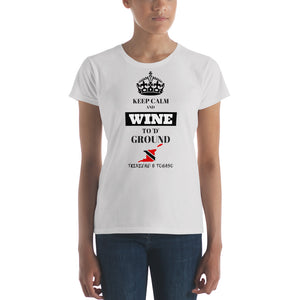 Women's Keep Calm and Wine short sleeve t-shirt